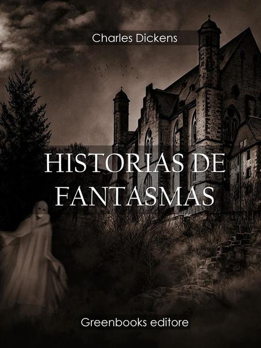 Title details for Historias de fantasmas by Charles Dickens - Available